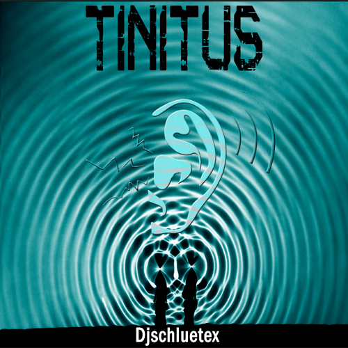 Djschluetex-Tinnitus