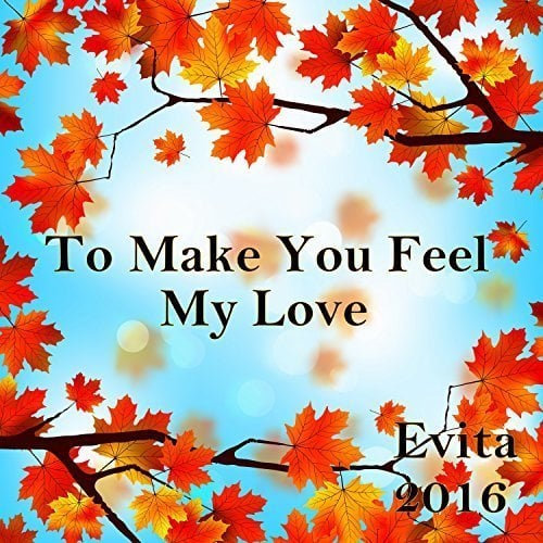 Evita-To Make You Feel My Love