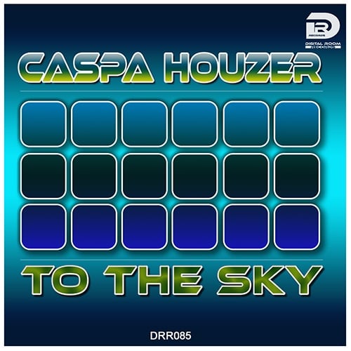 caspa houzer-To The Sky