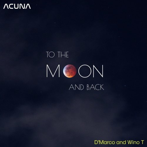 D'MARCO And Wino T-To The Moon And Back