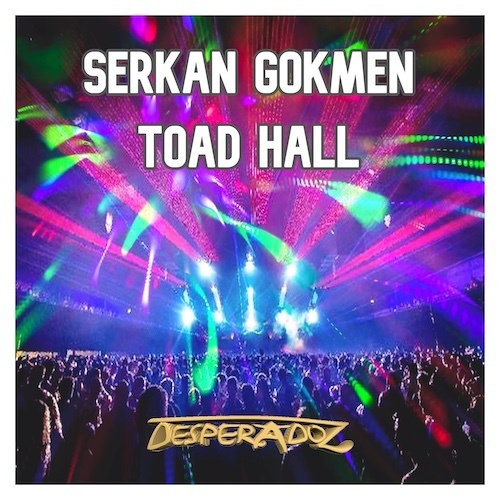 Serkan Gokmen-Toad Hall