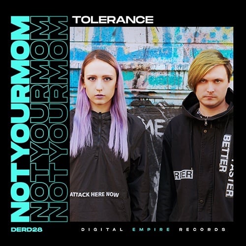 Notyourmom-Tolerance