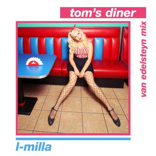 L-Milla, Van Edelsteyn-Tom's Diner (van Edelsteyn Mix)