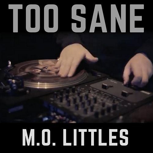 M.o. Littles-Too Sane
