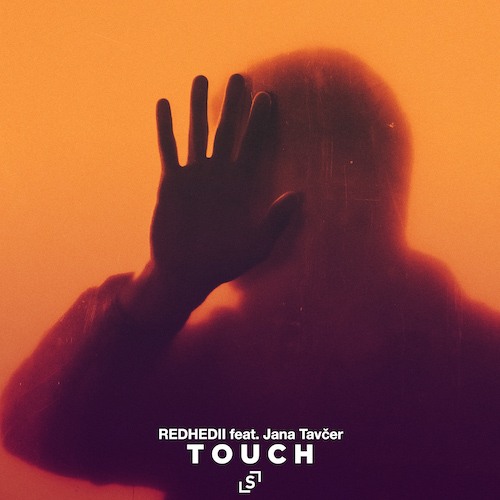 REDHEDII-Touch (feat. Jana Tavčer)