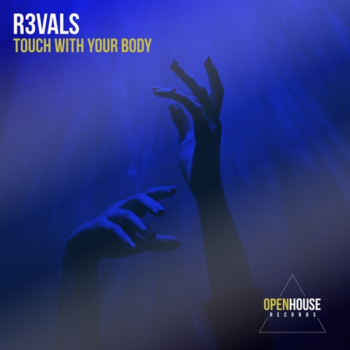 R3VALS-Touch With Your Body