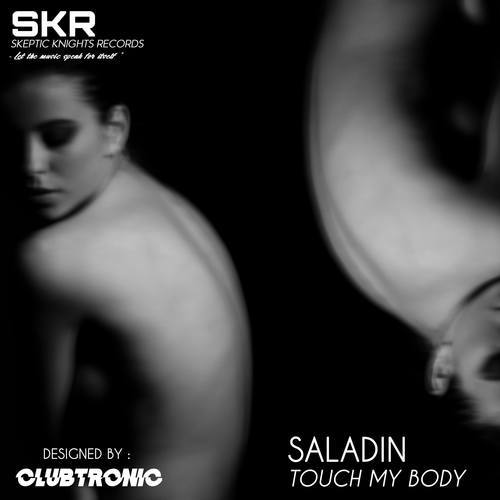 Saladin-Touch My  Body