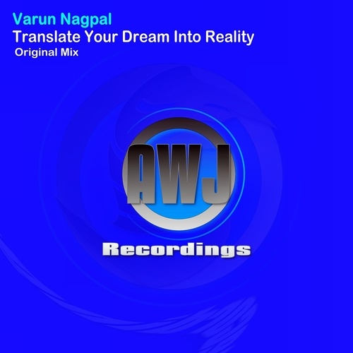 Varun Nagpal-Translate Your Dream Into Reality
