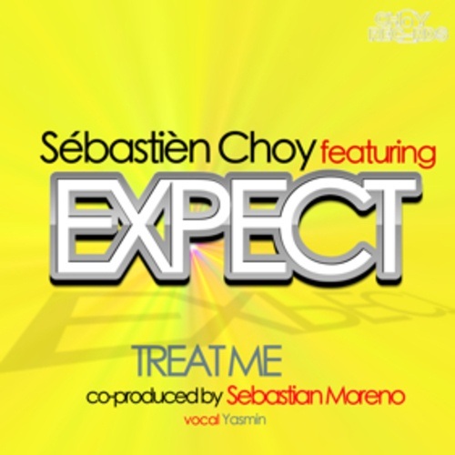 Sebastien Choy Ft. Expect-Treat Me!