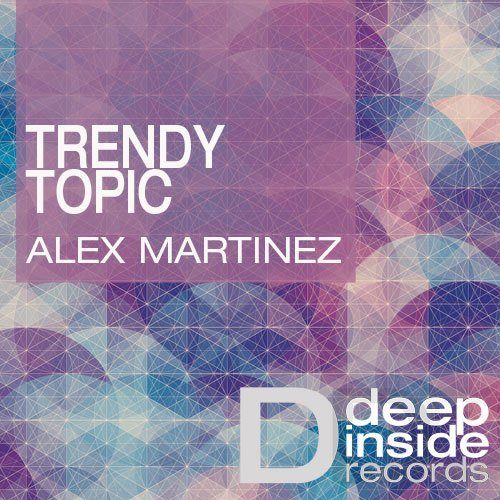Alex Martinez-Trendy Topic