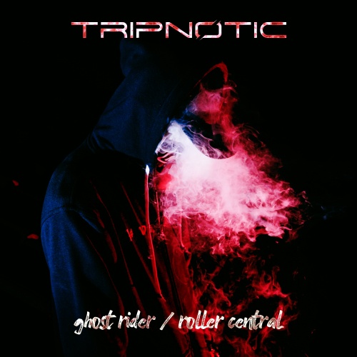 Tripnotic-Tripnotic - Ghost Rider / Roller Central