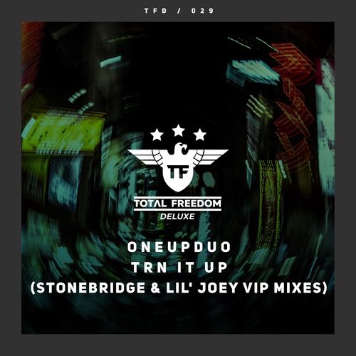 OneUp Duo, StoneBridge & Lil' Joey-Trn It Up