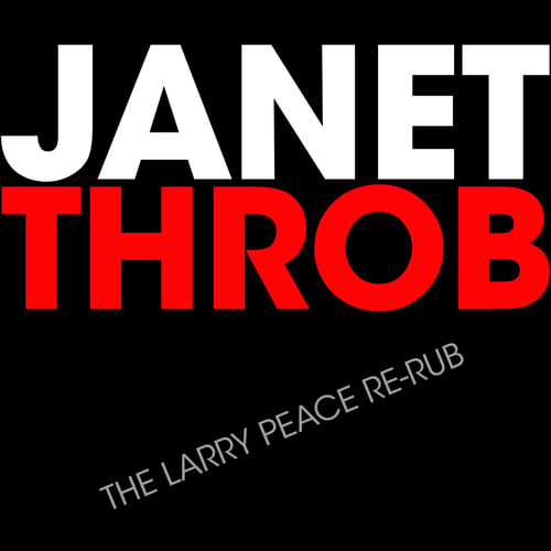 Janet, Larry Peace-Throb (larry Peace Edit)