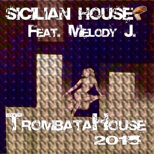 Sicilian House-Trombatahouse 2015
