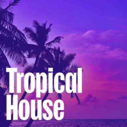 Tropical House - Music Worx
