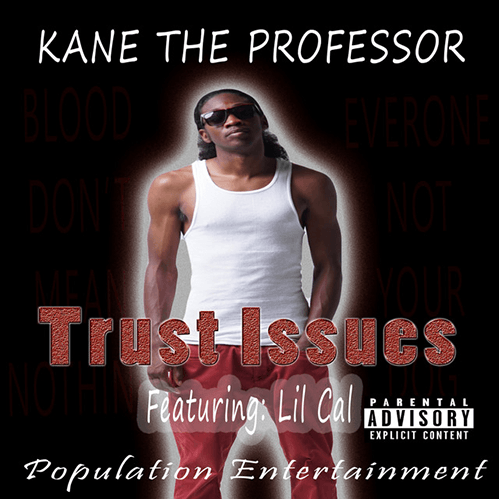 Kane The Professor-Trust Issues