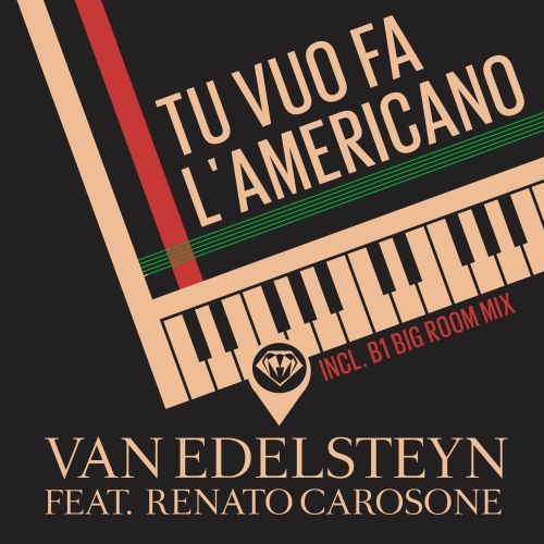 Van Edelsteyn Feat. Renato Carosone, B1-Tu Vuò Fà L' Americano