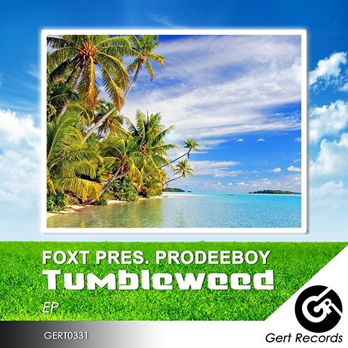 Foxt Pres. Prodeeboy-Tumbleweed [ep]