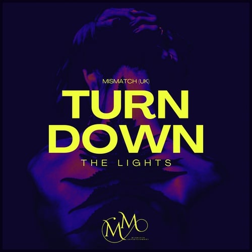 Turn Down The Lights