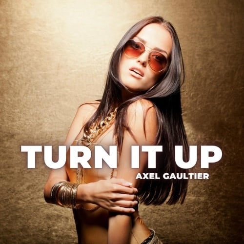 Axel Gaultier, Dj Global Byte-Turn It Up