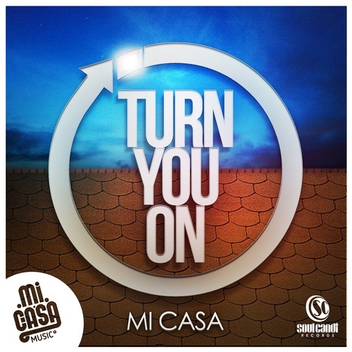 Micasa-Turn You On