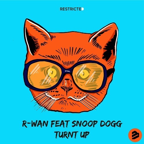 R-wan Feat. Snoop Dogg-Turnt Up