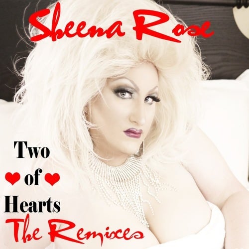 Sheena Rose, Qubiq, Wayne Numan, Leo Frappier, Edson Pride, Erick Fabbri, Mr. Sharman, Jose Jimenez-Two Of Hearts - The Remixes