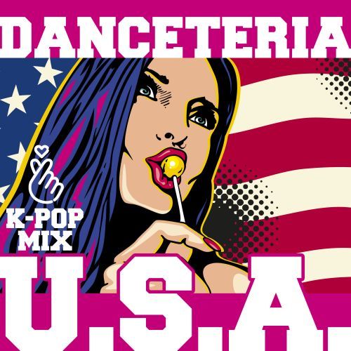Danceteria-U.s.a. (k-pop Mix)