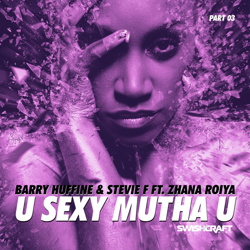 U Sexy Mutha U (part 3)