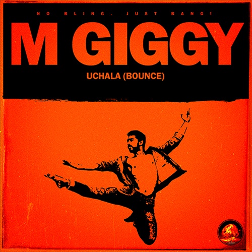 M Giggy-Uchala (bounce)