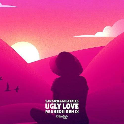 Sanzach, Mila Falls, REDHEDII-Ugly Love (redhedii Remix)