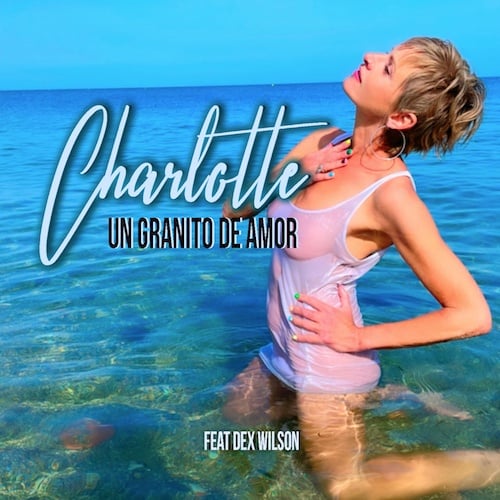 CHARLOTTE Feat Dex Wilson-Un Granito De Amor