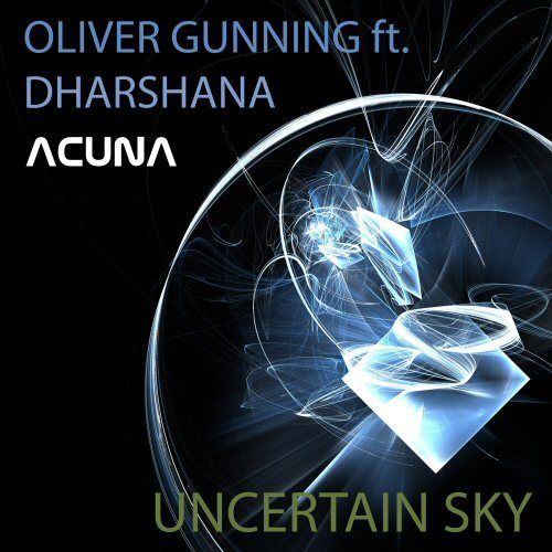 Oliver Gunning Feat Dharshana-Uncertain Sky