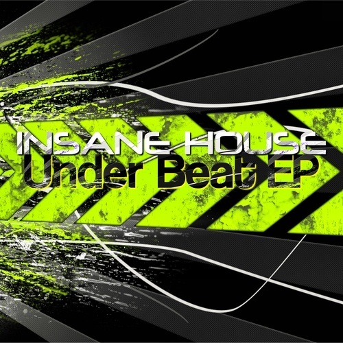 Insane House-Under Beat Ep