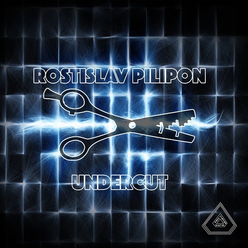 Rostislav Pilipon-Undercut