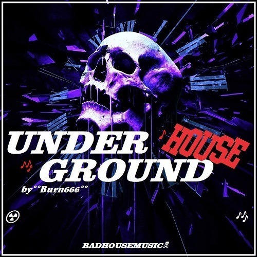Burn666-Underground House (official Release 10.10.2019 )