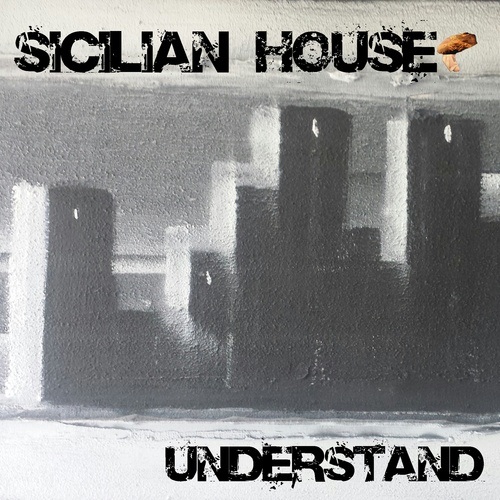 Sicilian House-Understand