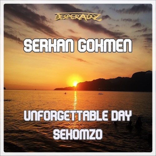 Serkan Gokmen-Unforgettable Day
