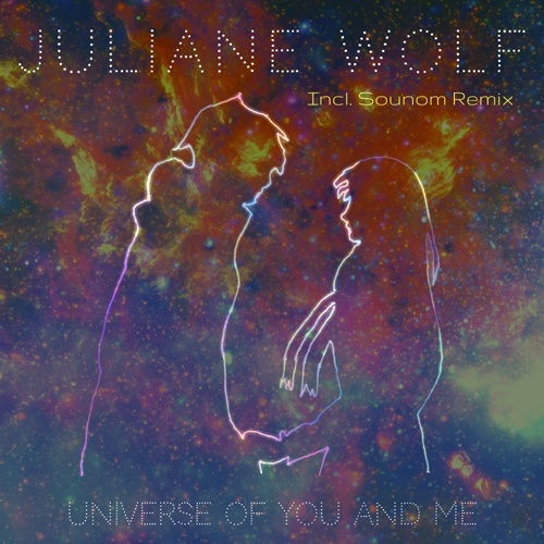 Juliane Wolf-Universe Of You And Me