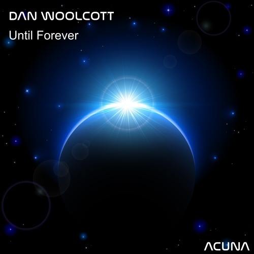 Dan Woolcott-Until Forever