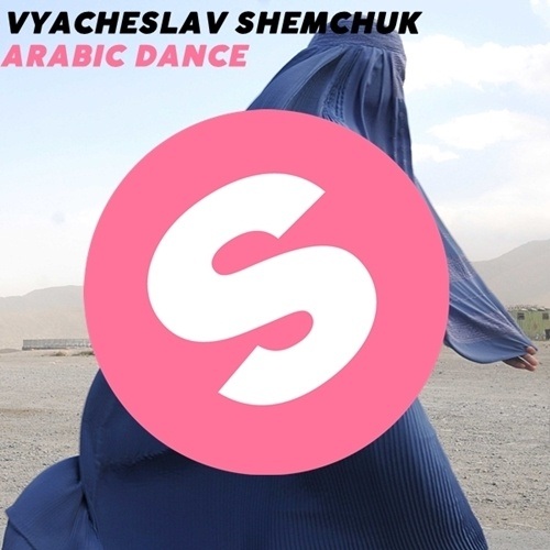 Vyacheslav Shemchuk - Arabic Dance (original Mix)
