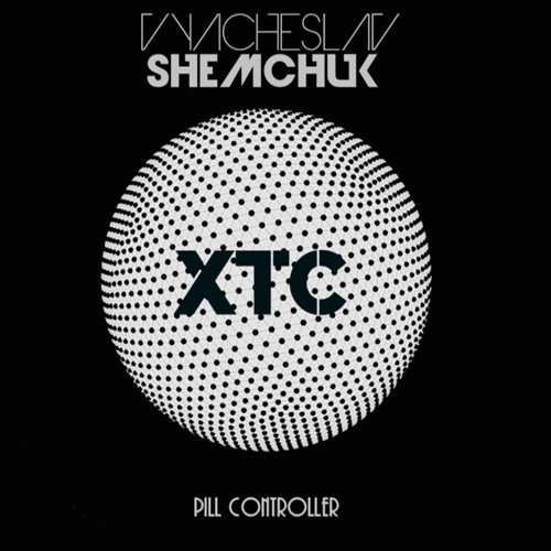 Vyacheslav Shemchuk-Vyacheslav Shemchuk - Xtc Pill Controller (original Mix)