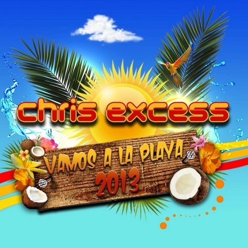 Chris Excess-Vamos A La Playa