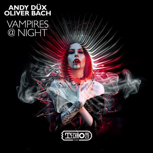 Andy Düx, Oliver Bach-Vampires @ Night