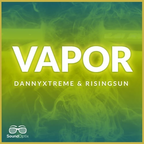 Dannyxtreme & Risingsun-Vapor