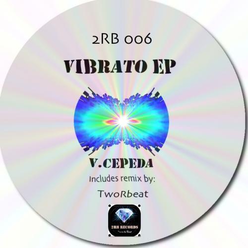 V-cepeda- Tworbeat-Vibrato Ep