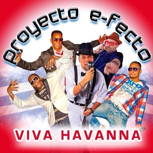 Proyecto E-fecto-Viva Havanna