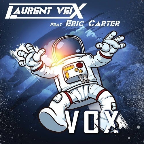 Laurent Veix Feat. Eric Carter, Dany H-Vox