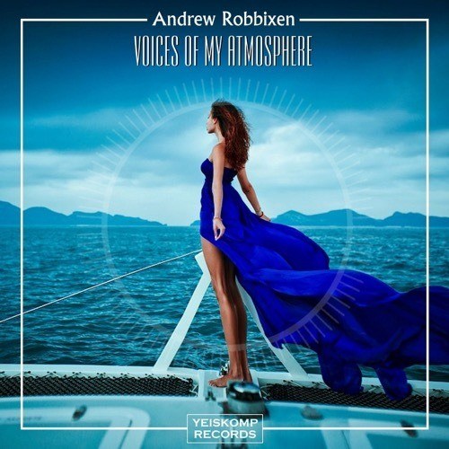 Andrew Robbixen-Voices Of My Atmosphere