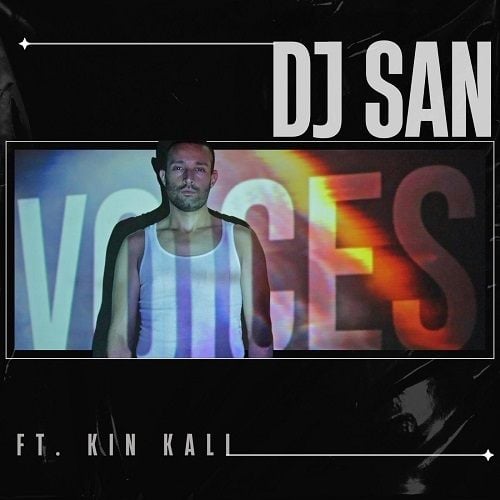 Kin Kali, DJ San-Voices